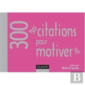 300 Citations Pour Motiver