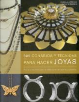 300 Consejos Y Técnicas Para Hacer Joyas