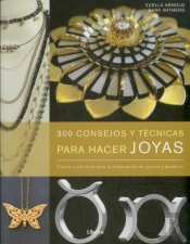 300 Consejos Y Técnicas Para Hacer Joyas