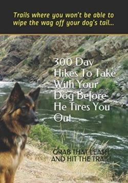 Bertrand.pt - 300 Day Hikes To Take With Your Dog Before He Tires You Out
