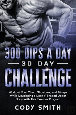 Bertrand.pt - 300 Dips A Day 30 Day Challenge