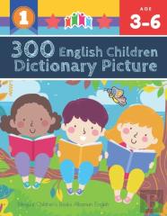 300 English Children Dictionary Picture. Bilingual Children'S Books Albanian English
