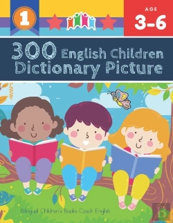 Bertrand.pt - 300 English Children Dictionary Picture. Bilingual Children'S Books Czech English
