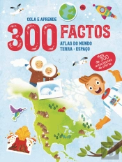 300 - Factos - Atlas do Mundo | Terra | Espaço