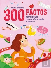 300 Factos - Corpo Humano | De Onde Vêm os Bebés | Alimentos
