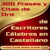 300 Frases Y Citas De Oro De Escritores Célebres En Castellano