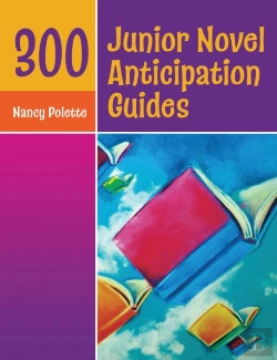 Bertrand.pt - 300 Junior Novel Anticipation Guides