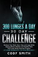 300 Lunges A Day 30 Day Challenge