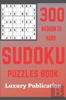 300 Medium To Hard Sudoku Puzzles Book Luxury Publication