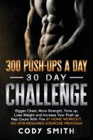 300 Push-Ups A Day 30 Day Challenge