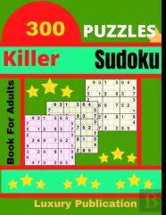 300 Puzzles Killer Sudoku Book For Adults Luxury Publication