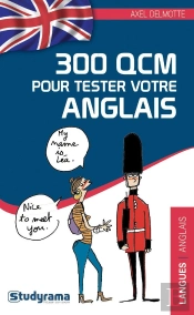 300 Qcm Pour Tester Votre Anglais