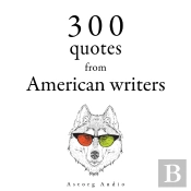 300 Quotes From American Writers