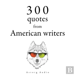 Bertrand.pt - 300 Quotes From American Writers