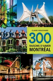 300 Raisons D'Aimer Montreal