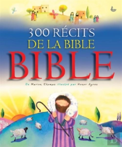 Bertrand.pt - 300 Recits De La Bible