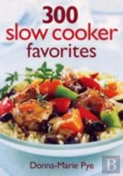300 Slow Cooker Favourites