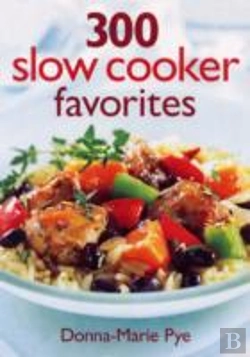 Bertrand.pt - 300 Slow Cooker Favourites