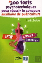 300 Tests Psychotechniques Pour Reussir Le Concours Ifap
