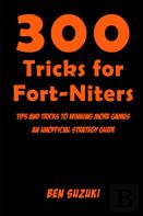300 Tricks For Fort-Niters