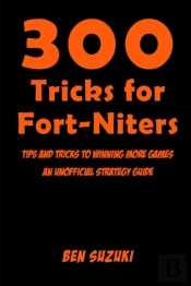 300 Tricks For Fort-Niters