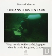 3000 Ans Sous Les Eaux