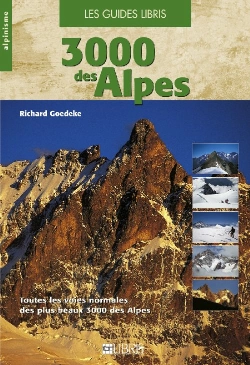 Bertrand.pt - 3000 Des Alpes ; Toutes Les Voies Normales Des Plus Beaux 3000 Des Alpes