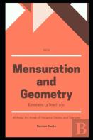 3000 Mensuration And Geometry Exercises To Teach You All About The Areas Of Polygons, Circles, And Triangles
