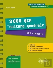 3000 Qcm De Culture Generale Tous Concours Une Methode Des Reponses Commentees & 50 Concours Blancs