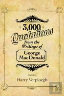 3,000 Quotations From The Writings Of George Macdonald