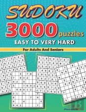 3000 Sudoku Puzzles For Adults And Seniors Easy To Very Hard