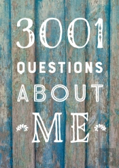 3,001 Questions About Me  - Second Edition
