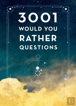 Bertrand.pt - 3,001 Would You Rather Questions - Second Edition