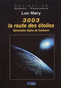Bertrand.pt - 3003 La Route Des Étoiles ; Génération Alpha Du Centaure