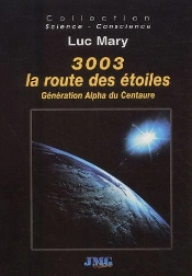 3003 La Route Des Étoiles ; Génération Alpha Du Centaure