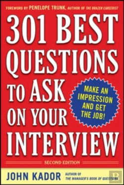 Bertrand.pt - 301 Best Questions To Ask On Your Interview, Second Edition
