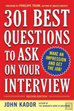 Bertrand.pt - 301 Best Questions To Ask On Your Interview, Second Edition
