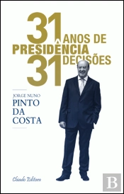 31 Anos de Presidência, 31 Decisões