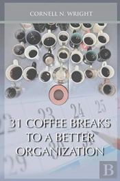 31 Coffee Breaks To A Better Organization