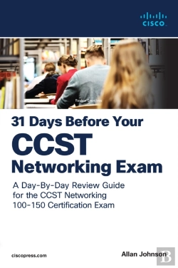 Bertrand.pt - 31 Days Before Your Cisco Certified Support Technician (Ccst) Networking 100-150 Exam