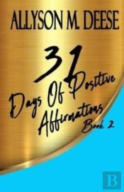 31 Days Of Positive Affirmations Book 2