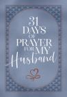 31 Days Of Prayer For My Husband