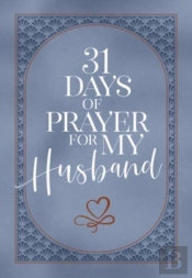 31 Days Of Prayer For My Husband