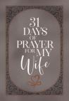 31 Days Of Prayer For My Wife
