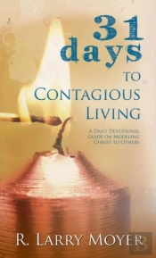 31 Days To Contagious Living