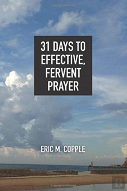 Bertrand.pt - 31 Days To Effective, Fervent Prayer
