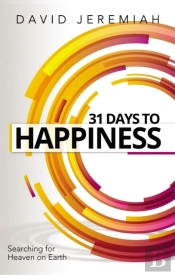 31 Days To Happiness
