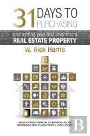 31 Days To Purchasing And Renting Your First Investment Real Estate Property