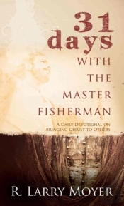 31 Days With The Master Fisherman
