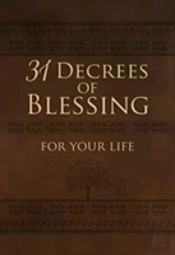 31 Decrees Of Blessing For Your Life